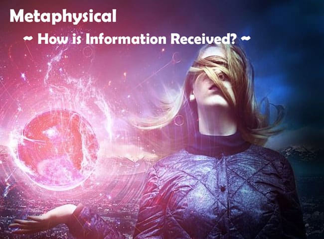 How is Information Received?