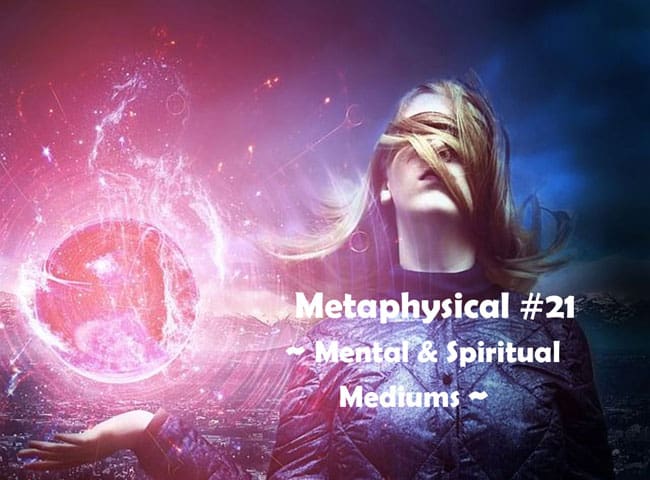 Mental and Spiritual Mediums