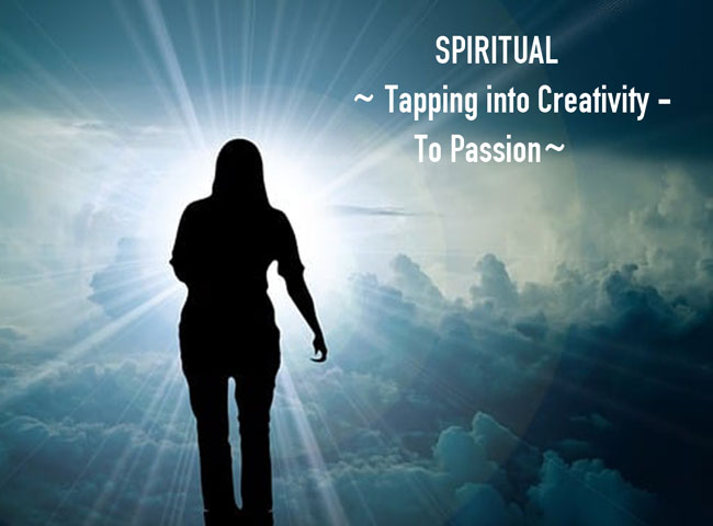 Tapping  into Creativity – To Passion